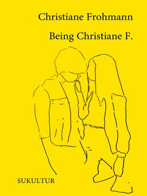 cover image of Being Christiane F.